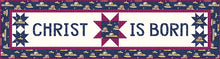 Christ Is Born Table Runner Pattern