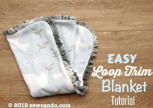 Easy To Make Loop Trim Fleece Blanket