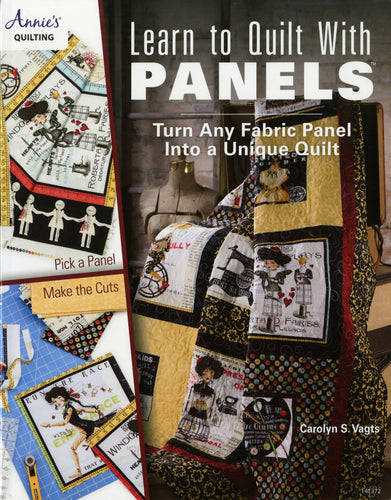 Learn To Quilt With Panels Book