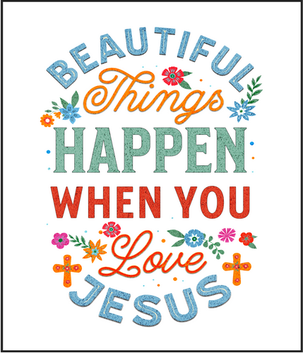 Beautiful When You Love Jesus Cotton Fat Quarter Panel