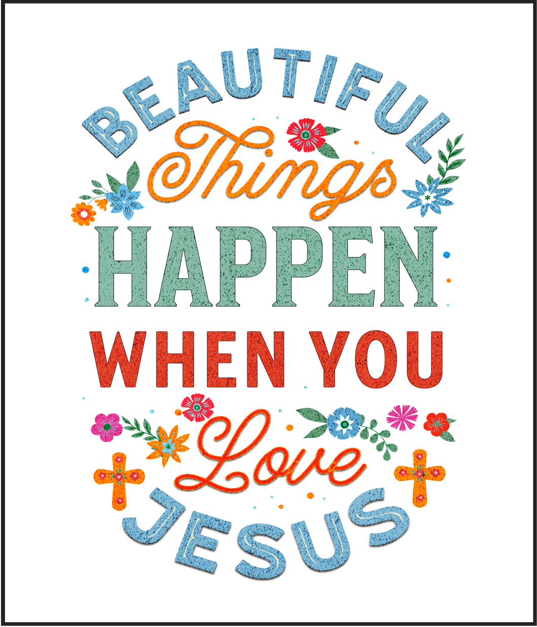 Beautiful When You Love Jesus Cotton Fat Quarter Panel