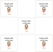 Everyone Needs A Little Jesus 6 inch Mini Fabric 5 Panel Set