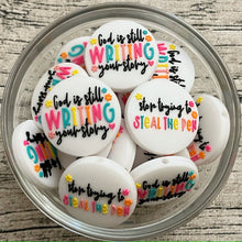 God's Still Writing Your Story Circle Silicone Focal Bead