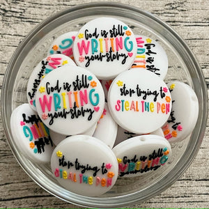 God's Still Writing Your Story Circle Silicone Focal Bead