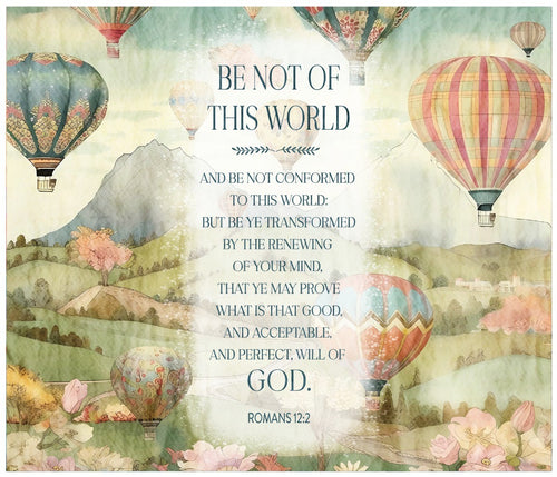 Be Not Of This World Romans 12 Cotton Fat Quarter Panel