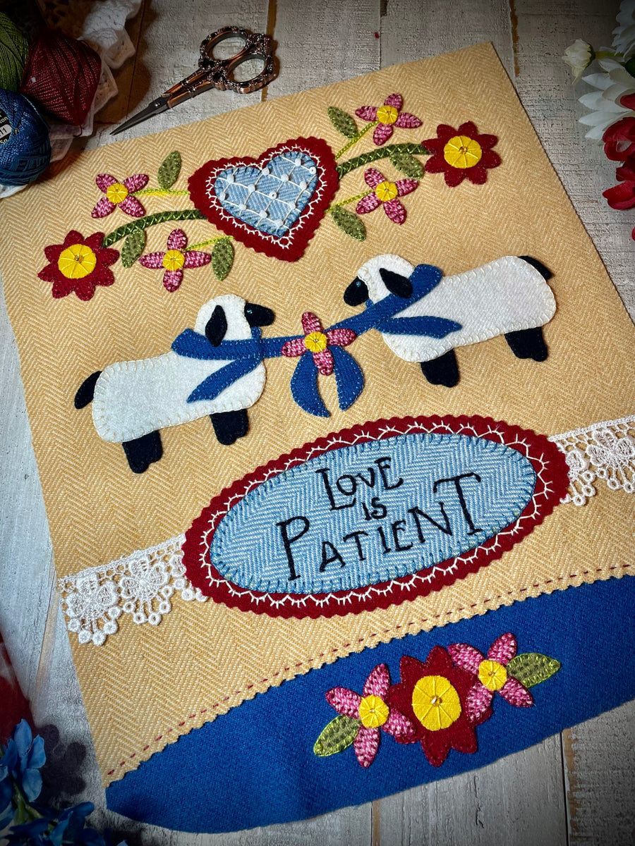 Love Is Patient Wool Applique Block Pattern Heavenly Fabric Shop