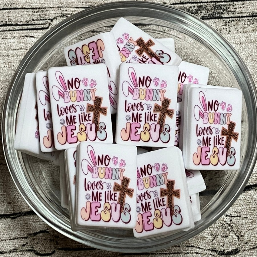 No Bunny Loves Me Like Jesus Block Silicone Focal Bead