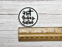 Not Today Satan Planar Resin Flatback