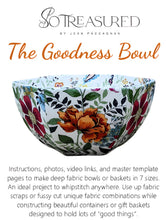 The Goodness Bowl Pattern