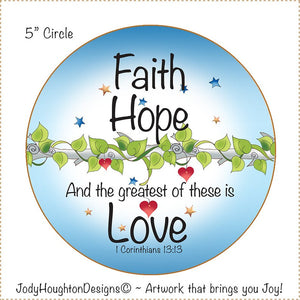 Faith Hope Love 1 Corinthians 13:13 5 inch Circle Fabric Art Panel