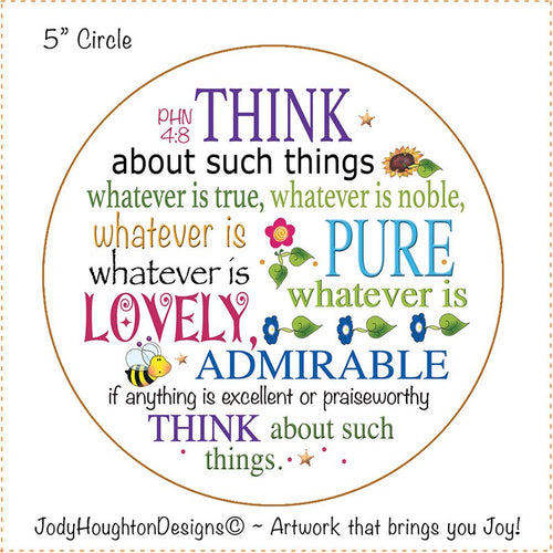 Think Lovely Philippians 4:8 5 inch Circle Fabric Art Panel