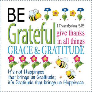 Be Grateful 1 Thessalonians 5:18 JUMBO 10.5 inch Fabric Art Panel