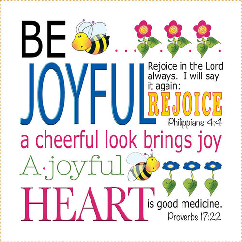 Be Joyful Philippians 4:4 Proverbs 17:22 6 inch Mini Fabric Art Panel