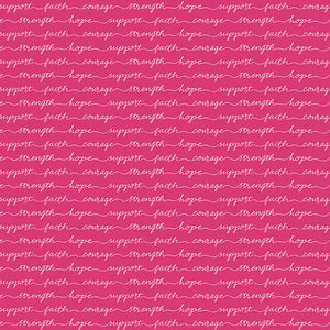 Hope in Bloom Words of Support Hot Pink Cotton Fabric