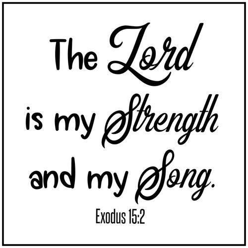 The Lord Is My Strength Exodus 15:2 6 inch Mini Fabric Panel