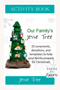 Our Family's Jesse Tree Ornaments + Tree Patterns & Devotional Book