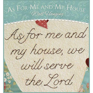 As For Me and My House Wall Hanging Pattern